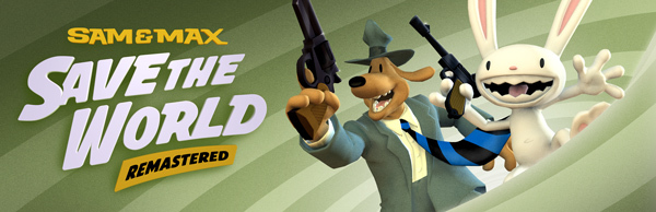 Sam & Max Save the World Remastered